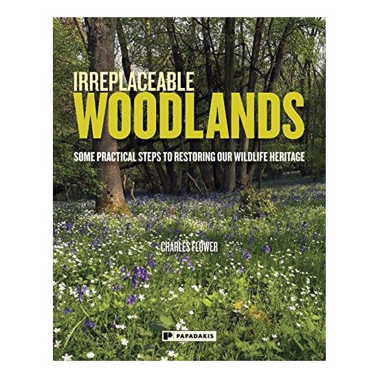 Irreplaceable Woodlands Some Practical Steps to Restoring Our Wildlife Heritage