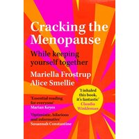 Cracking the Menopause While Keeping Yourself Together
