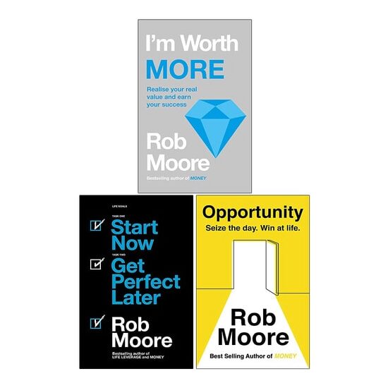 Rob Moore 3 Books Collection Set (I'm Worth More, Start Now. Get Perfect Later & Opportunity: Seize The Day. Win At Life)