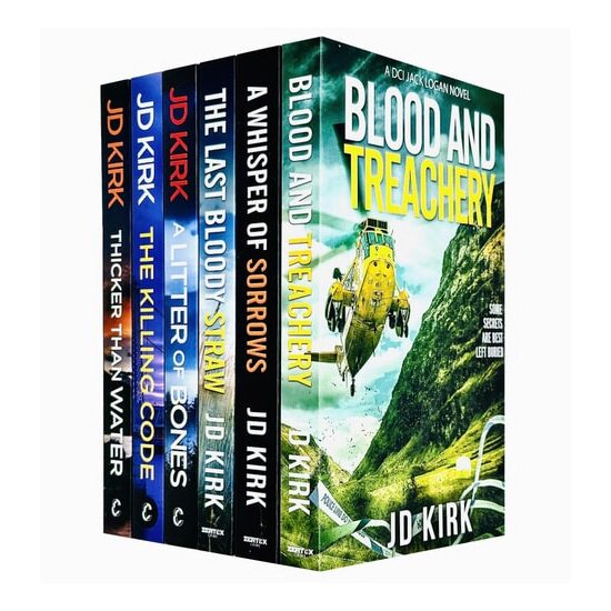 DCI Logan Crime Thrillers 1-6 Books Collection Set By JD Kirk (A Litter of Bones, Thicker Than Water, The Killing Code, Blood and Treachery, The Last Bloody Straw, A Whisper of Sorrows)