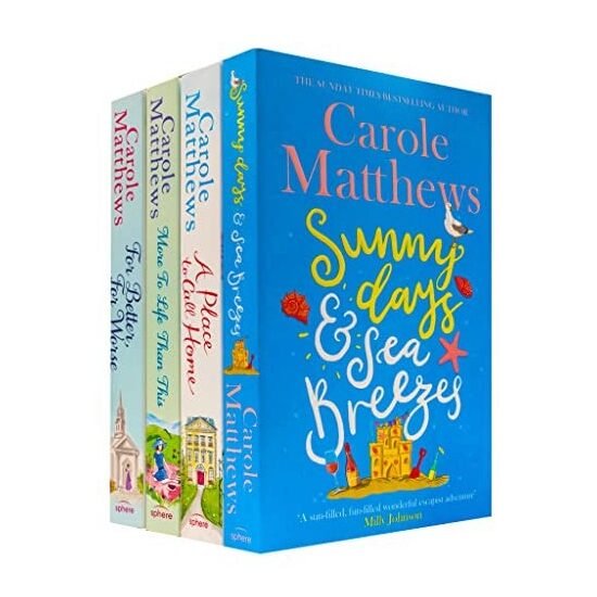 Carole Matthews Collection 4 Books Set (for Better For Worse, A Place To Call Home, Sunny Days And…