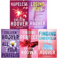 Hopeless Series By Colleen Hoover 5 Books Collection Set (Losing Hope, Finding Cinderella, Hopeless, Finding Perfect & All Your Perfect)