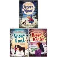 Susanna Bailey 3 Books Collection Set (Otters' Moon, Snow Foal & Raven Winter)