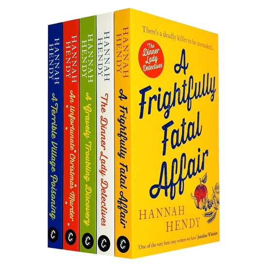 The Dinner Lady Detectives Collection 5 Books Set By Hannah Hendy (the Dinner Lady Detectives, An Unfortunate Christmas Murder, A Terrible Village Poisoning, A Frightfully Fatal Affair And More)