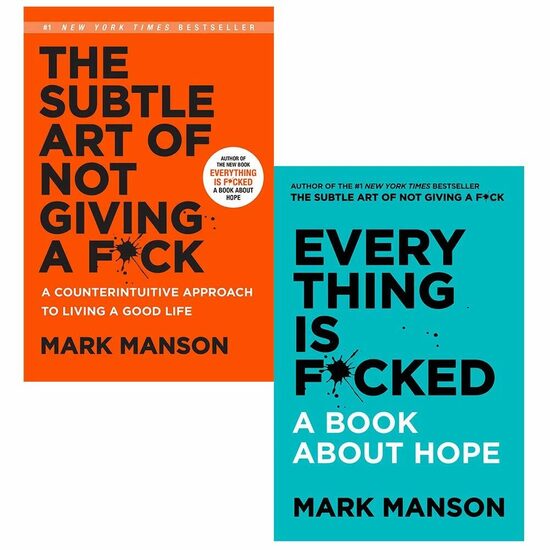 The Subtle Art Of Not Giving A F*ck And Everything Is F*cked A Book About Hope 2 Books Collection Set By Mark Manson