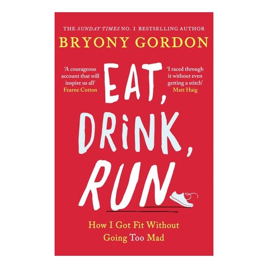 Eat, Drink, Run How I Got Fit Without Going Too Mad - Imagine 1