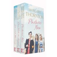 Margaret Thornton Northern Lives Series 3 Books Collection Set (pastures New, One Week In August, Love And Marriage)