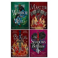 Tricia Levenseller Collection 4 Books Set (Blade of Secrets, Master of Iron, Warrior of the Wild, The Shadows Between Us)