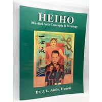 Heiho: Martial Arts Concepts & Strategy