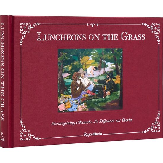 Luncheons on the Grass: Reimagining Manet's Le Déjeuner Sur L'Herbe