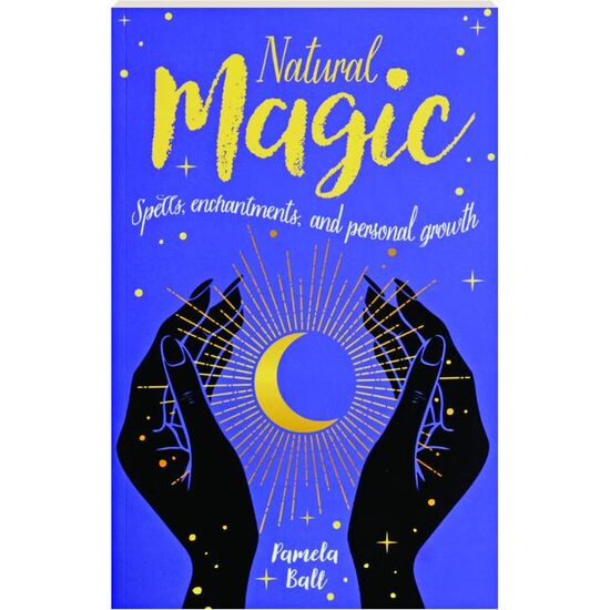 Natural Magic: Spells, Enchantments & Personal Growth - Imagine 1