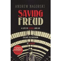 Saving Freud: a life in Vienna & an escape to freedom in London