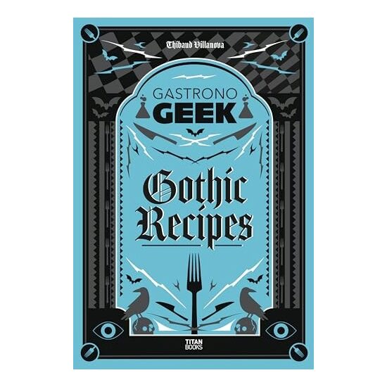 Gastronogeek Gothic Recipes