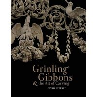 Grinling Gibbons & the Art of Carving