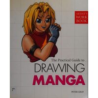 The Practical Guide to Drawing Manga (Shelfwornn)