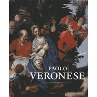 Paolo Veronese: A Master and His Workshop of Renaissance Venice