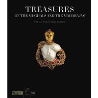 Treasures of the Mughals & the Maharajas: The Al Thani Collection