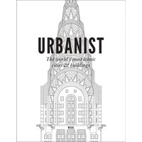 Urbanist The World's Most Iconic Cities & Buildings