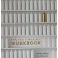 Package Design Workbook The Art and Science of Successful Packaging