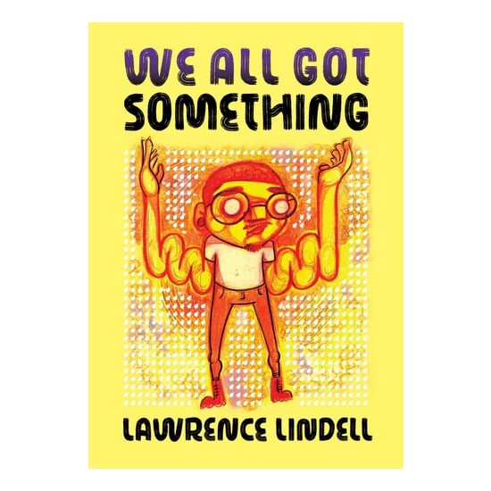 We All Got Something