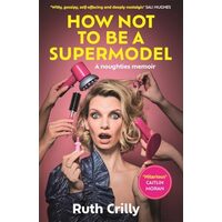 How Not to Be a Supermodel