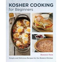 Kosher Cooking for Beginners Simple and Delicious Recipes for the Modern Kitchen
