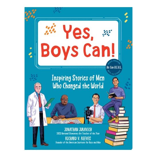 Yes, Boys Can! Inspiring Stories of Men Who Changed the World - He Can H.E.A.L.