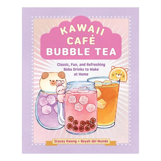 Kawaii Café Bubble Tea Classic, Fun, and Refreshing Boba Drinks to Make at Home