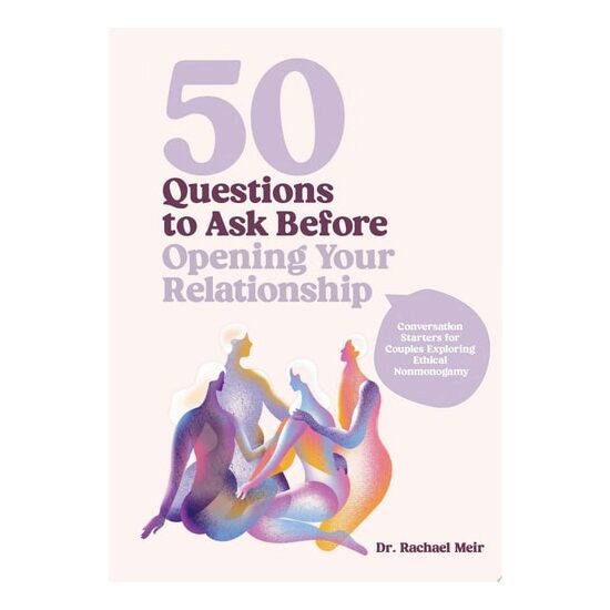 50 Questions to Ask Before Opening Your Relationship Conversation Starters for Couples Exploring Ethical Nonmonogamy - Imagine 1