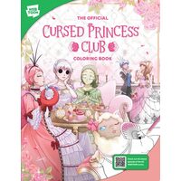 The Official Cursed Princess Club Coloring Book 46 Original Illustrations to Color and Enjoy