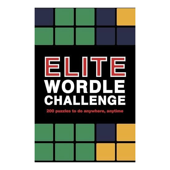 Elite Wordle Challenge 500 Puzzles to Do Anywhere, Anytime