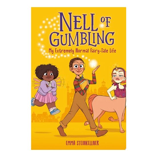 Nell of Gumbling: My Extremely Normal Fairy-Tale Life