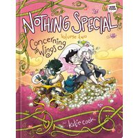 Nothing Special, Volume Two Concerning Wings (A Graphic Novel)
