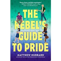The Rebel's Guide to Pride