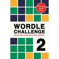 Wordle Challenge 2 500 Puzzles to Do Anywhere, Anytime