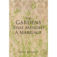 The Gardens that Mended a Marriage