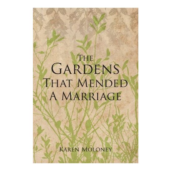 The Gardens that Mended a Marriage