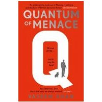 Quantum of Menace The James Bond Spin-Off Mystery Series Led by the Head of Q Branch Himself, Major Boothroyd