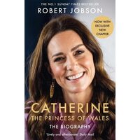 Catherine, the Princess of Wales The Biography