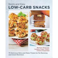 Quick and Easy Low Carb Snacks 75 Delicious Keto and Paleo Treats for Fat Burning and Great Nutrition