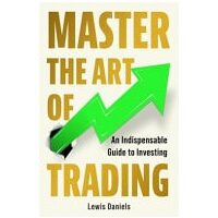 Master the Art of Trading An Indispensable Guide to Investing