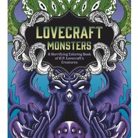 Lovecraft Monsters A Horrifying Coloring Book of H. P. Lovecraft’s Creature