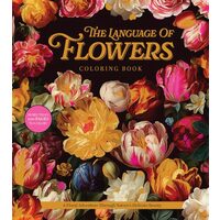 The Language of Flowers Coloring Book A Floral Adventure Through Nature's Delicate Beauty