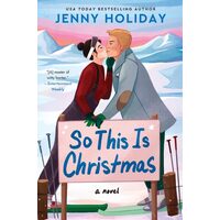 So This Is Christmas A Novel