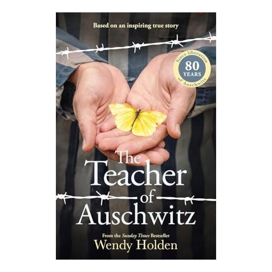 The Teacher of Auschwitz Based on the Inspiring True Story of Fredy Hirsch