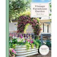 The Vintage Farmhouse Garden Your Guide to Creating a Vintage-Inspired Outdoor Space