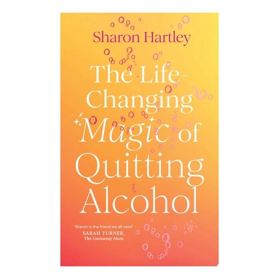 The Life-Changing Magic of Quitting Alcohol