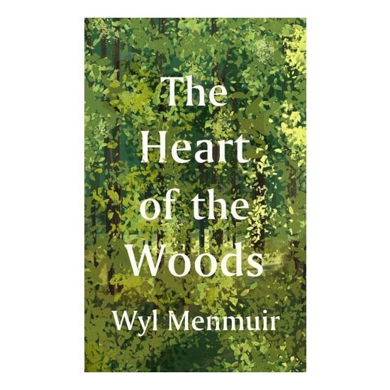 The Heart of the Woods