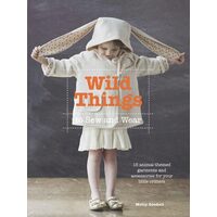 Wild Things to Sew and Wear