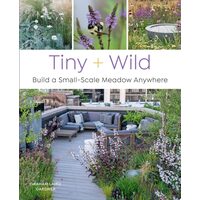 Tiny and Wild Build a Small-Scale Meadow Anywhere